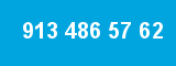 913 486 57 62